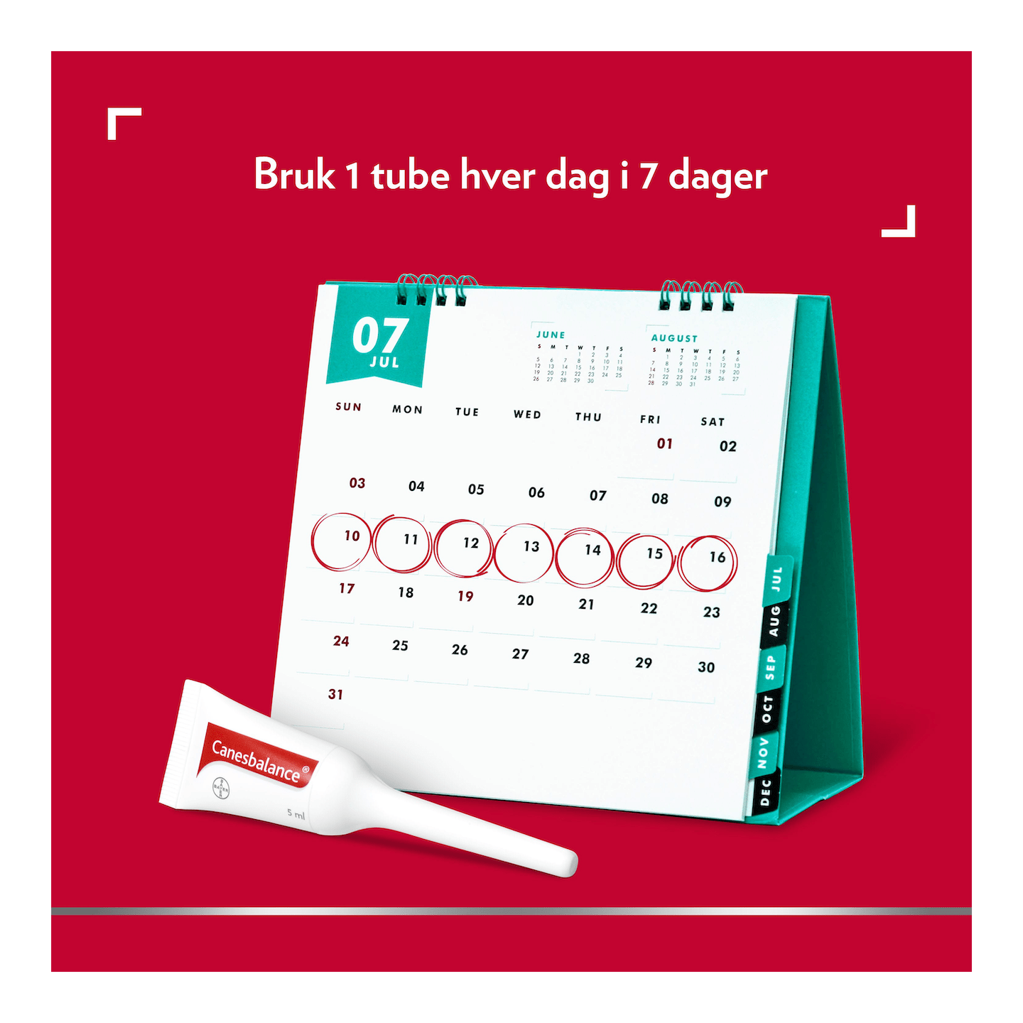 Bilde av skriverbordskalender med Canesbalance tube og tekst øverst: Bruk 1 tube hver dag i 7 dager