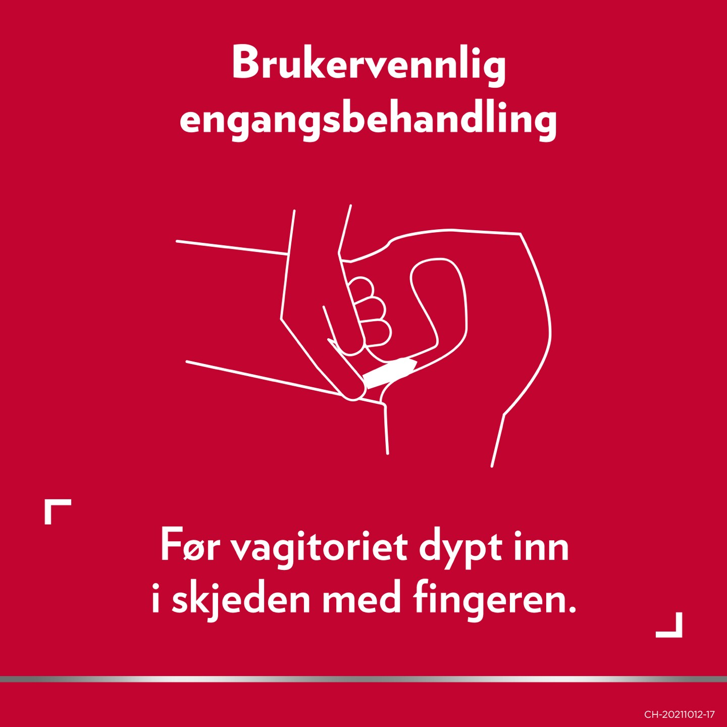 Brukervennlig engangbehandling